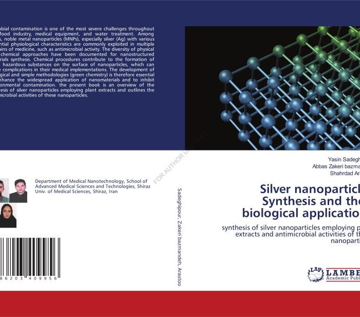 کتاب Silver nanoparticles Synthesis approaches and their biological applications