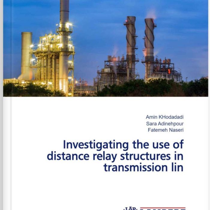 کتاب Investigating the use of distance relay structures in transmission lines
