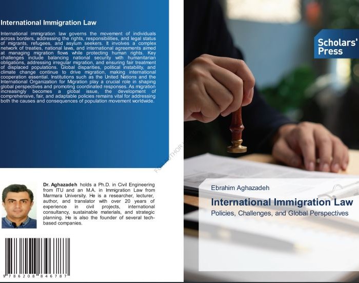 کتاب International Immigration Law: Policies, Challenges, and Global Perspectives