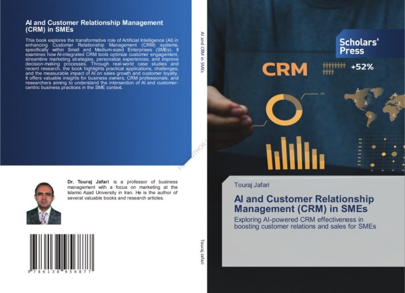 کتاب AI and Customer Relationship Management (CRM) in SMEs  Exploring the effectiveness of AI-integrated CRM systems in enhancing customer relationships and driving sales for small and medium-sized enterprises