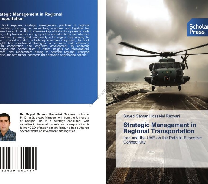 کتاب Strategic Management in Regional Transportation Iran and the UAE on the Path to Economic Connectivity