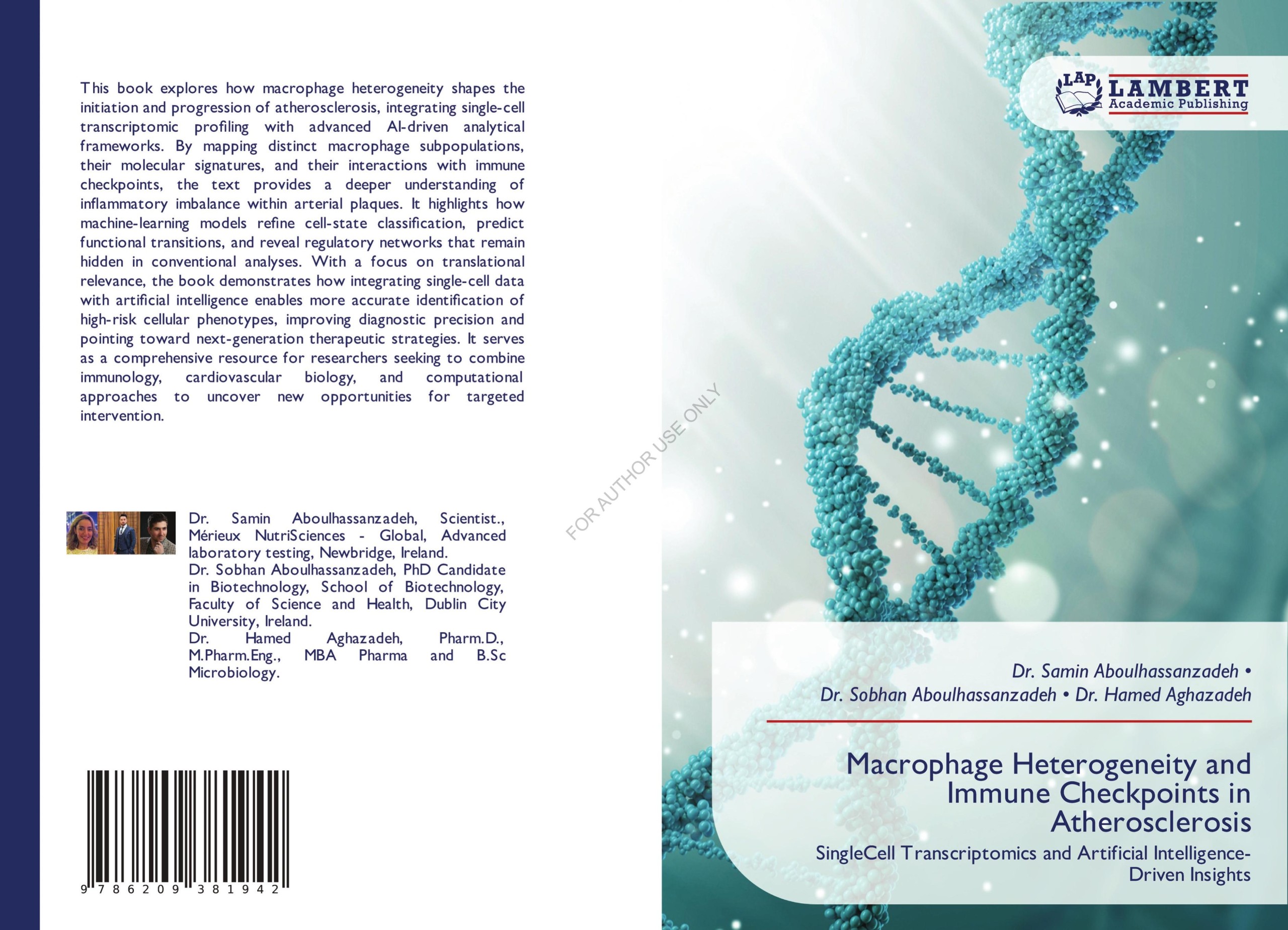 چاپ در انتشارات لمبرت آلمان Lambert 12 Macrophage Heterogeneity and Immune Checkpoints in Atherosclerosis: Single-Cell Transcriptomics and Artificial Intelligence–Driven Insights