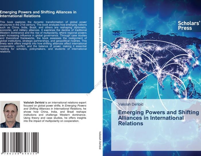 کتاب Emerging Powers and Shifting Alliances in International Relations