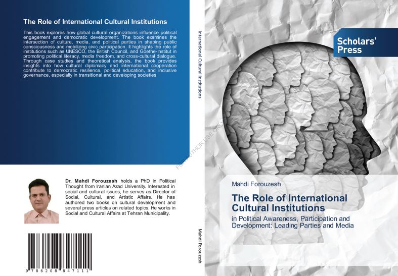 انتشارات GlobeEdit 17 کتاب The Role of International Cultural Institutions in Political Awareness, Participation and Development “Leading Parties and Media