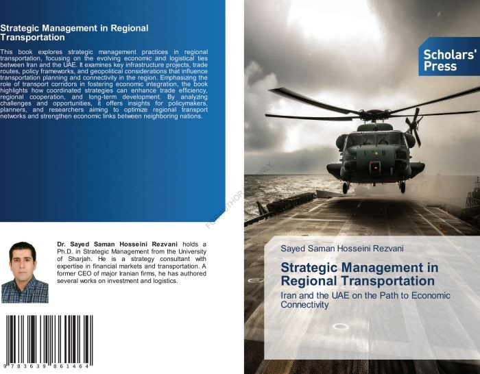 کتاب Strategic Management in Regional Transportation Iran and the UAE on the Path to Economic Connectivity