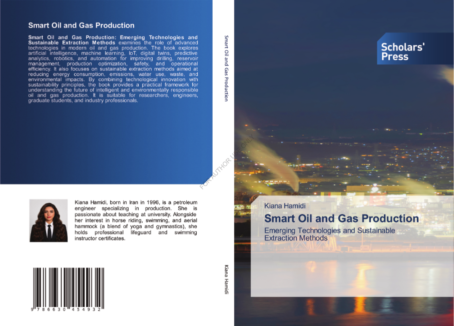 کتاب Smart ‏Oil ‏and ‏Gas ‏Production Emerging ‏Technologies ‏and ‏Sustainable ‏Extraction ‏Methods